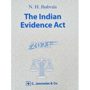 Jhabvala Law Series: Indian Evidence Act by Noshirvan H. Jhabvala | C. Jamnadas & Co.
